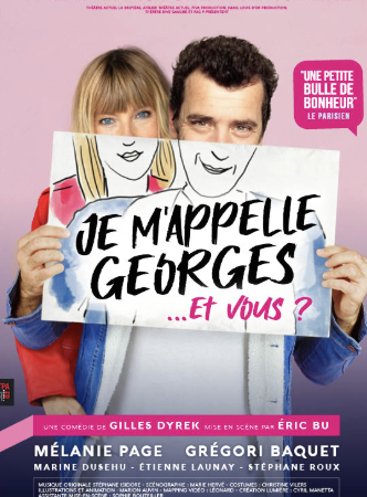  » Je m’appelle Georges « , une comédie romantique au Théatre La Bruyère